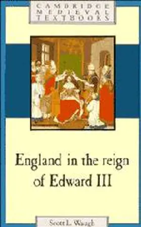 Waugh |  England in the Reign of Edward III | Buch |  Sack Fachmedien