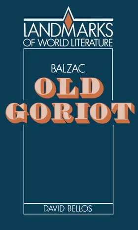 Bellos |  Balzac: Old Goriot | Buch |  Sack Fachmedien