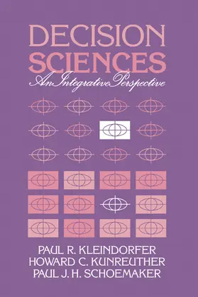 Kleindorfer / Kunreuther / Schoemaker |  Decision Sciences | Buch |  Sack Fachmedien
