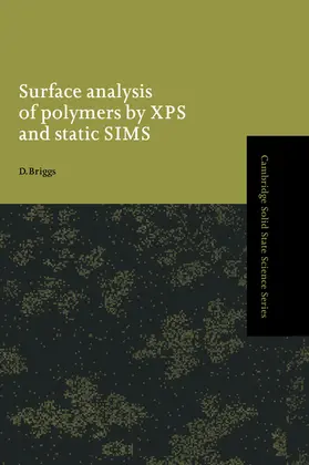 Briggs / Clarke / Suresh |  Surface Analysis of Polymers by XPS and Static Sims | Buch |  Sack Fachmedien