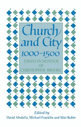 Abulafia / Franklin / Rubin |  Church and City, 1000-1500 | Buch |  Sack Fachmedien