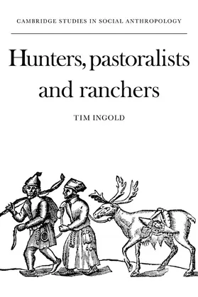 Ingold / Fortes / Leach |  Hunters, Pastoralists and Ranchers | Buch |  Sack Fachmedien