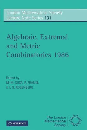 Deza / Frankl / Rosenberg |  Algebraic, Extremal, and Metric Combinatorics, 1986 | Buch |  Sack Fachmedien