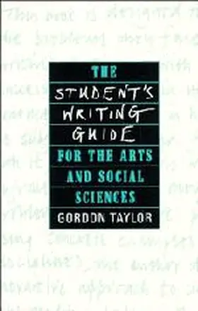 Taylor |  The Student's Writing Guide for the Arts and Social Sciences | Buch |  Sack Fachmedien