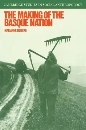 Heiberg |  The Making of the Basque Nation | Buch |  Sack Fachmedien