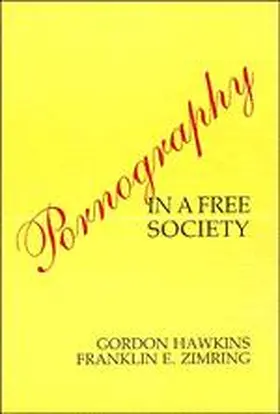 Hawkins / Zimring |  Pornography in a Free Society | Buch |  Sack Fachmedien