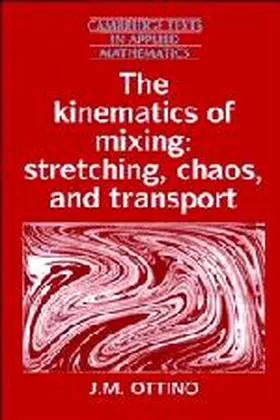 Ottino |  The Kinematics of Mixing | Buch |  Sack Fachmedien