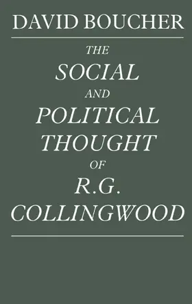 Boucher |  The Social and Political Thought of R. G. Collingwood | Buch |  Sack Fachmedien