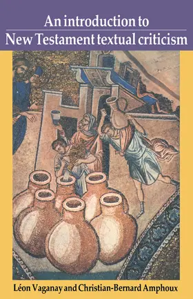 Vaganay / Amphoux |  An Introduction to New Testament Textual Criticism | Buch |  Sack Fachmedien