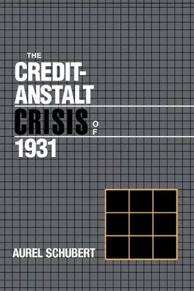 Schubert / Bordo / Capie |  The Credit-Anstalt Crisis of 1931 | Buch |  Sack Fachmedien