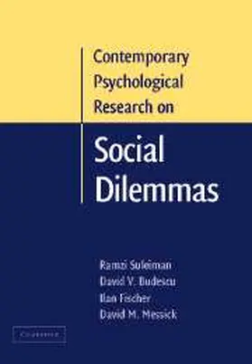 Suleiman / Budescu / Fischer |  Contemporary Psychological Research on Social Dilemmas | Buch |  Sack Fachmedien