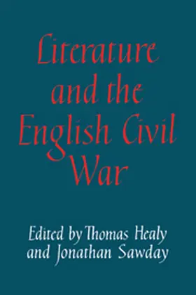 Healy / Sawday |  Literature and the English Civil War | Buch |  Sack Fachmedien