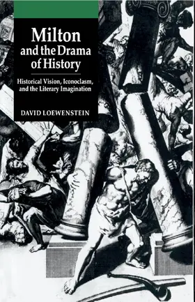 Loewenstein |  Milton and the Drama of History | Buch |  Sack Fachmedien