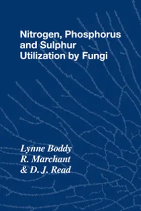 Boddy / Marchant / Read |  Nitrogen, Phosphorus and Sulphur Utilisation by Fungi | Buch |  Sack Fachmedien