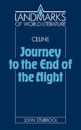 Sturrock |  Louis-Ferdinand Celine, Journey to the End of the Night | Buch |  Sack Fachmedien