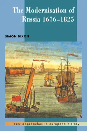 Dixon |  The Modernisation of Russia, 1676-1825 | Buch |  Sack Fachmedien