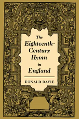 Davie |  The Eighteenth-Century Hymn in England | Buch |  Sack Fachmedien