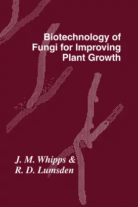 Whipps / Lumsden |  Biotechnology of Fungi for Improving Plant Growth | Buch |  Sack Fachmedien