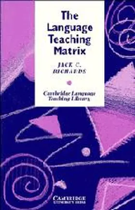 Richards |  The Language Teaching Matrix | Buch |  Sack Fachmedien