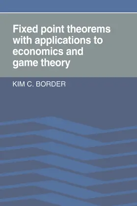 Border |  Fixed Point Theorems with Applications to Economics and Game Theory | Buch |  Sack Fachmedien