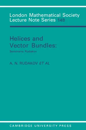 Rudakov / Bondal / Gorodentsev |  Helices and Vector Bundles | Buch |  Sack Fachmedien