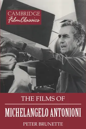 Brunette |  The Films of Michelangelo Antonioni | Buch |  Sack Fachmedien
