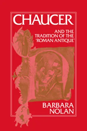 Nolan |  Chaucer and the Tradition of the Roman Antique | Buch |  Sack Fachmedien