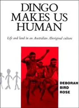 Rose |  Dingo Makes Us Human | Buch |  Sack Fachmedien
