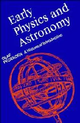 Pedersen |  Early Physics and Astronomy | Buch |  Sack Fachmedien
