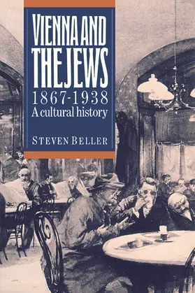 Beller |  Vienna and the Jews 1867-1938 | Buch |  Sack Fachmedien
