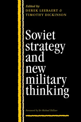 Leebaert / Dickinson |  Soviet Strategy and the New Military Thinking | Buch |  Sack Fachmedien