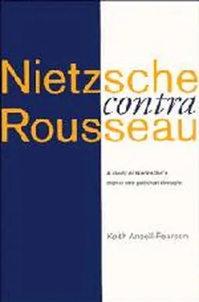 Ansell-Pearson |  Nietzsche contra Rousseau | Buch |  Sack Fachmedien