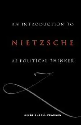 Ansell-Pearson |  An Introduction to Nietzsche as Political Thinker | Buch |  Sack Fachmedien