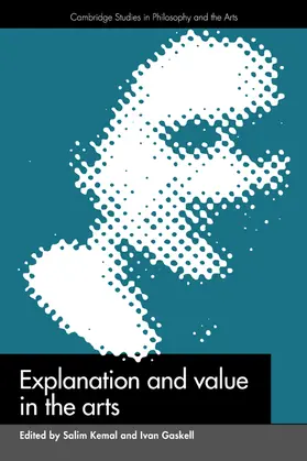 Kemal / Gaskell |  Explanation and Value in the Arts | Buch |  Sack Fachmedien