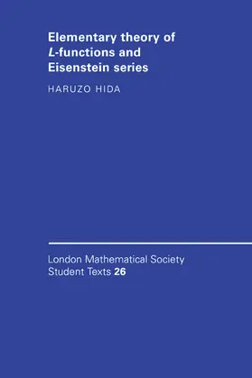 Hida |  Elementary Theory of L-Functions and Eisenstein Series | Buch |  Sack Fachmedien
