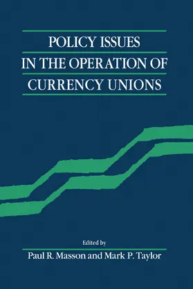 Masson / Taylor |  Policy Issues of Currency Unio | Buch |  Sack Fachmedien