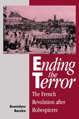 Baczko |  Ending the Terror | Buch |  Sack Fachmedien