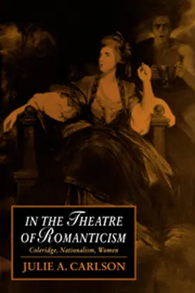 Carlson |  In the Theatre of Romanticism | Buch |  Sack Fachmedien