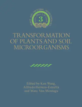 Wang / Herrera-Estrella / Montagu |  Transformation of Plants and Soil Microorganisms | Buch |  Sack Fachmedien
