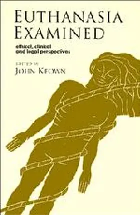 Keown |  Euthanasia Examined | Buch |  Sack Fachmedien