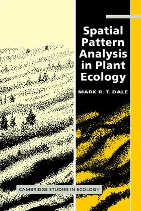 Dale / Birks |  Spatial Pattern Analysis in Plant Ecology | Buch |  Sack Fachmedien