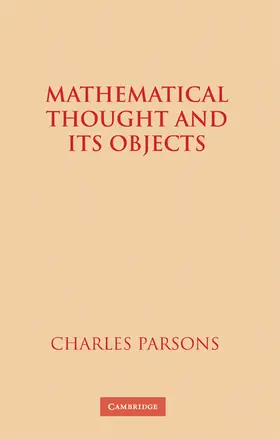 Parsons |  Mathematical Thought and Its Objects | Buch |  Sack Fachmedien