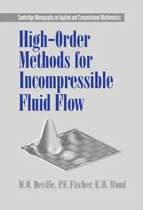 Mund / Deville / Fischer |  High-Order Methods for Incompressible Fluid Flow | Buch |  Sack Fachmedien
