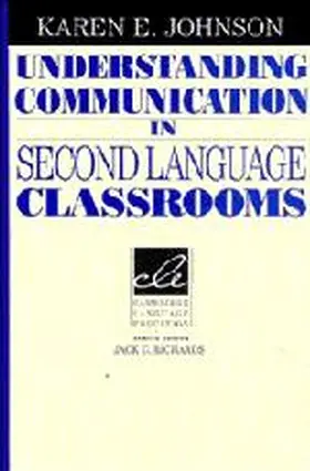 Johnson |  Understanding Communication in Second Language Classrooms | Buch |  Sack Fachmedien