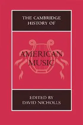 Nicholls |  The Cambridge History of American Music | Buch |  Sack Fachmedien