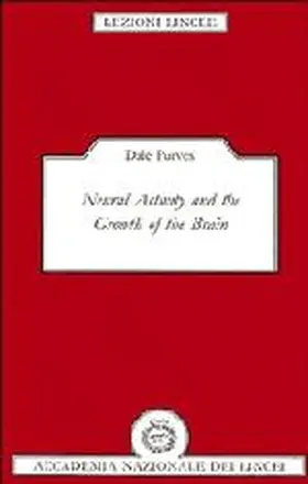 Purves |  Neural Activity and the Growth of the Brain | Buch |  Sack Fachmedien