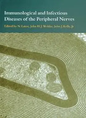 Latov / Wokke / Kelly |  Immunological and Infectious Diseases of the Peripheral Nerves | Buch |  Sack Fachmedien