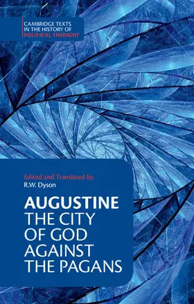 Augustine / Dyson |  Augustine: The City of God Against the Pagans | Buch |  Sack Fachmedien