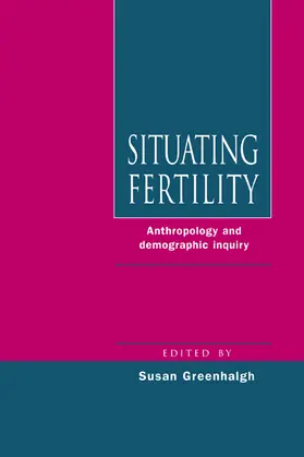 Greenhalgh |  Situating Fertility | Buch |  Sack Fachmedien