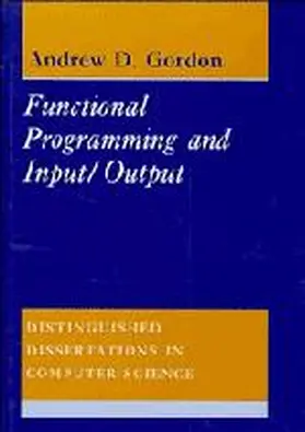 Gordon |  Functional Programming and Input/Output | Buch |  Sack Fachmedien